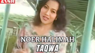 Noer Halimah - Taqwa | Dangdut Nostalgia Terpopuler Noer Halimah