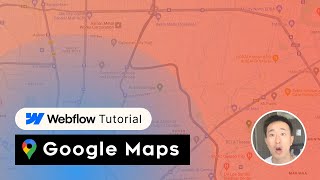 Webflow Tutorial: How to Embed Google Maps on Your Website (Step-by-Step Guide)