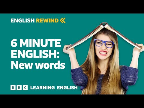 English Rewind - 6 Minute English: New words
