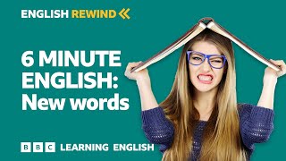 English Rewind - 6 Minute English: New words screenshot 4