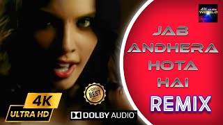 JAB ANDHERA HOTA HAI Remix  FULL VIDEO SONG - DJ NOTORIOUS  4K UHD Dolby Audio Remastered