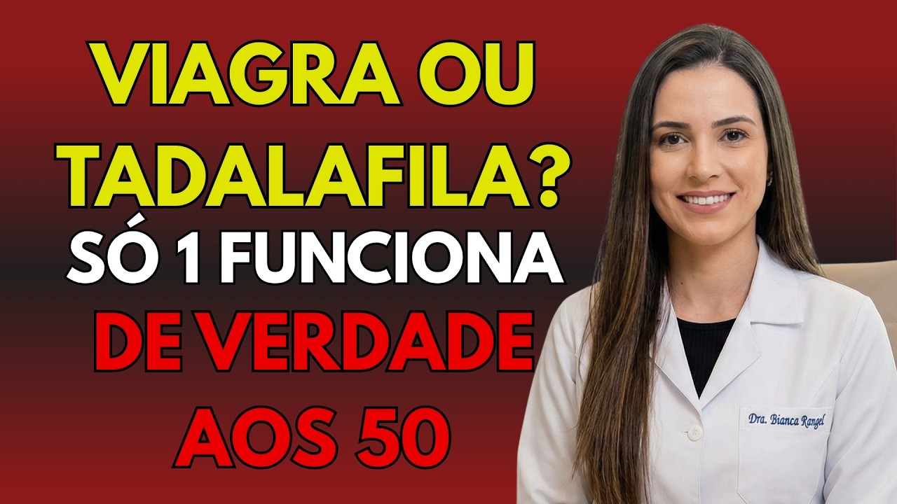 Viagra ou Tadalafila? O que Funciona Melhor para Ereção aos 50 (Estudo 2026)