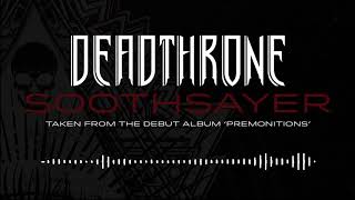 Deadthrone - Soothsayer (Official Audio Stream)