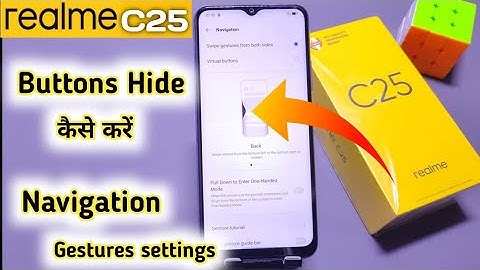Realme c25 hide back button setting, How To Hide Navigation Button in Realme C25