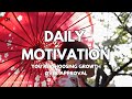 You're Choosing Growth Over Approval | August 10th, 2025 | DAILY MOTIVATIONAL VIDEOS | Exploration