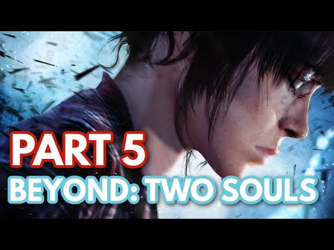 [ANGE PLAYS] BEYOND: TWO SOULS Part 5 **i can't speak english** (TRIGGER WARNING)