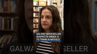 Galway bookseller suspects order is to train AI models | #rtenews