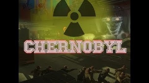 Black ops 3 custom zombie map Chernobyl