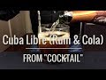 Recreated - Cuba Libre (Rum & Cola) from "Cocktail"