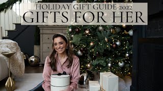 BEST GIFTS FOR HER!  HOLIDAY GIFT GUIDE 2022