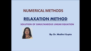 RELAXATION METHOD - SOLUTION OF SIMULTANEOUS LINEAR EQUATION