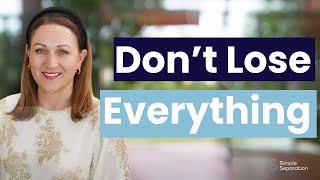 Divorce Advice 101: Protect Yourself Before It's Too Late