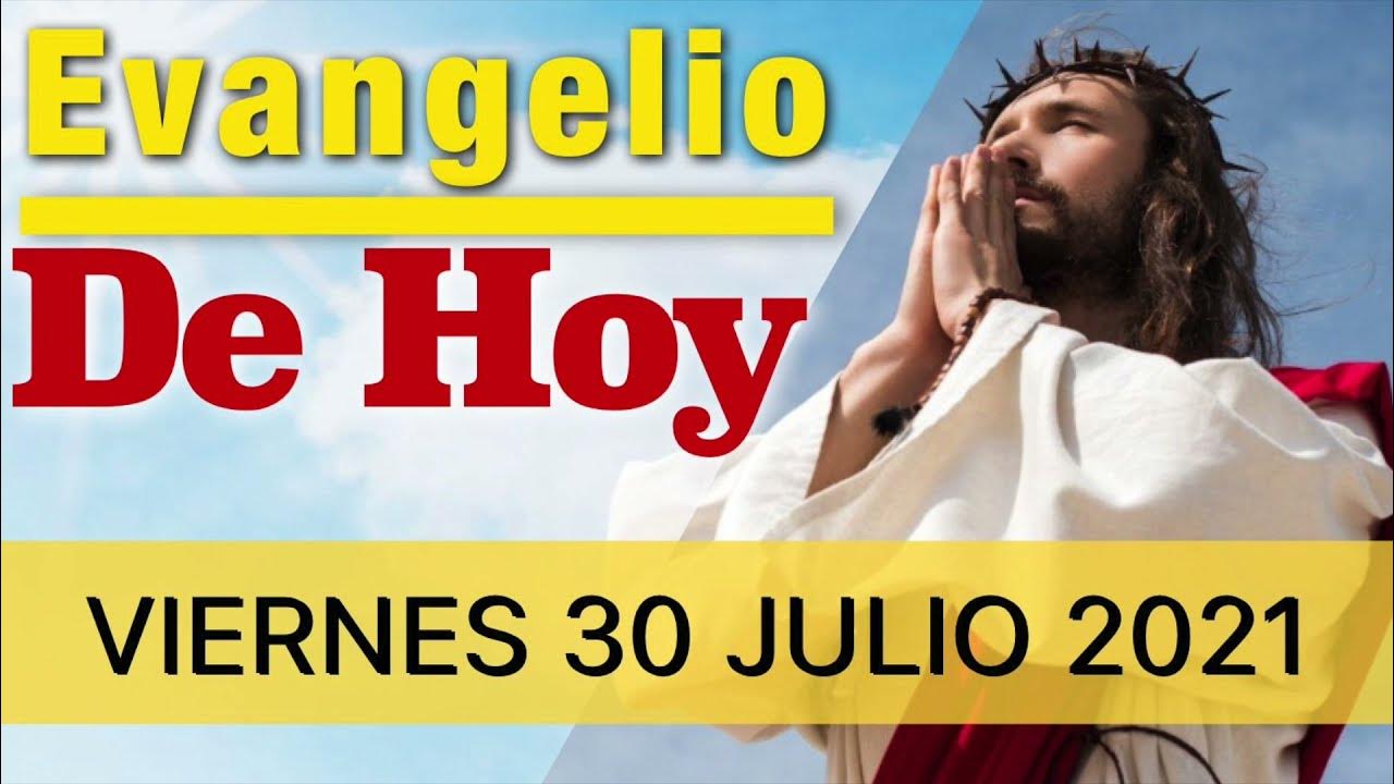 EVANGELIO DEL 30 DE JULIO [ Evangelios ] Morena Visión YouTube