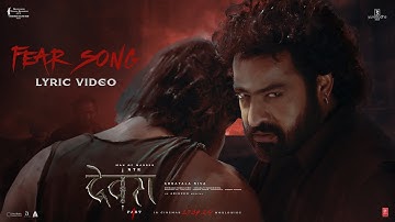 Fear Song (Lyrical Video) | Devara Part - 1 | NTR | Koratala Siva | Anirudh Ravichander | Manoj M