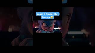 Sonic 3 Trailer But Memes