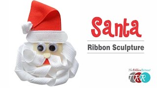 How to Make a Santa Ribbon Sculpture - TheRibbonRetreat.com