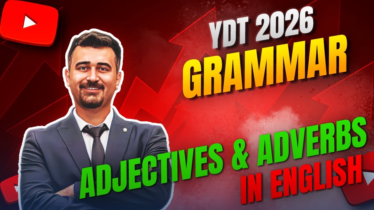 25. YDT 2026 | Grammar | Adjectives & Adverbs - Adjectives - Konu Anlatımı