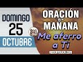 Oracion de la Mañana De Hoy Domingo 25 de Octubre - Salmo 124 Tiempo De Orar