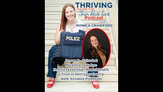 More Than a Badge: Female Leadership, Mental Health & Trust in Hettinger County w/ Kennedy Pippenger