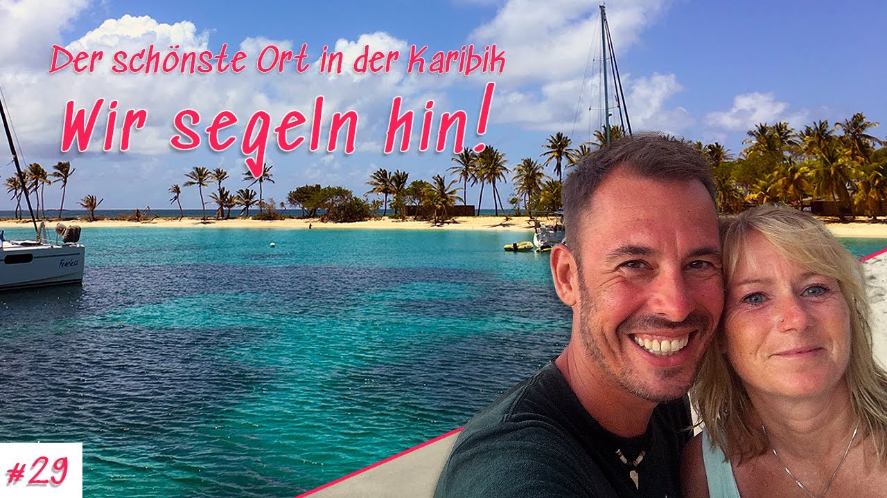 #29 Bequia, Tobago Cays - das schönste Segelrevier der Karibik! - Sailing Naughty Girl