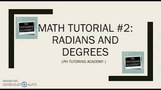 Math Tutorial #2 - Degrees and Radians