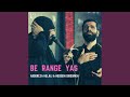 Be Range Yas میکس اصلی 