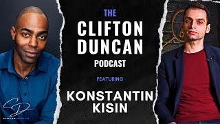 The Key to a Positive Future. || THE CLIFTON DUNCAN PODCAST 45: Konstantin Kisin.