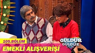 Güldür Güldür Show 105.Bölüm - Emekli Alışverişi