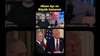 Nisan Ayı Ve Büyük Kehanet