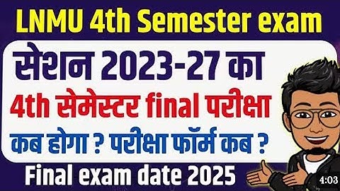 lnmu ug 2023-27 final exam dete| || Inmu 4th semester final exam kab hoga. exam form date 2025 |