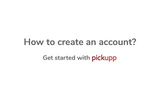 【Get Started with Pickupp】Create an account screenshot 3