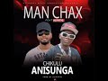 Man Chax Ft AlifatiQ CHIKULU ANISUNGA Prod By Overdoze 