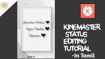 New kinemaster status editing tutorial/Kinemaster edits tutorial in Tamil/TrenTech
