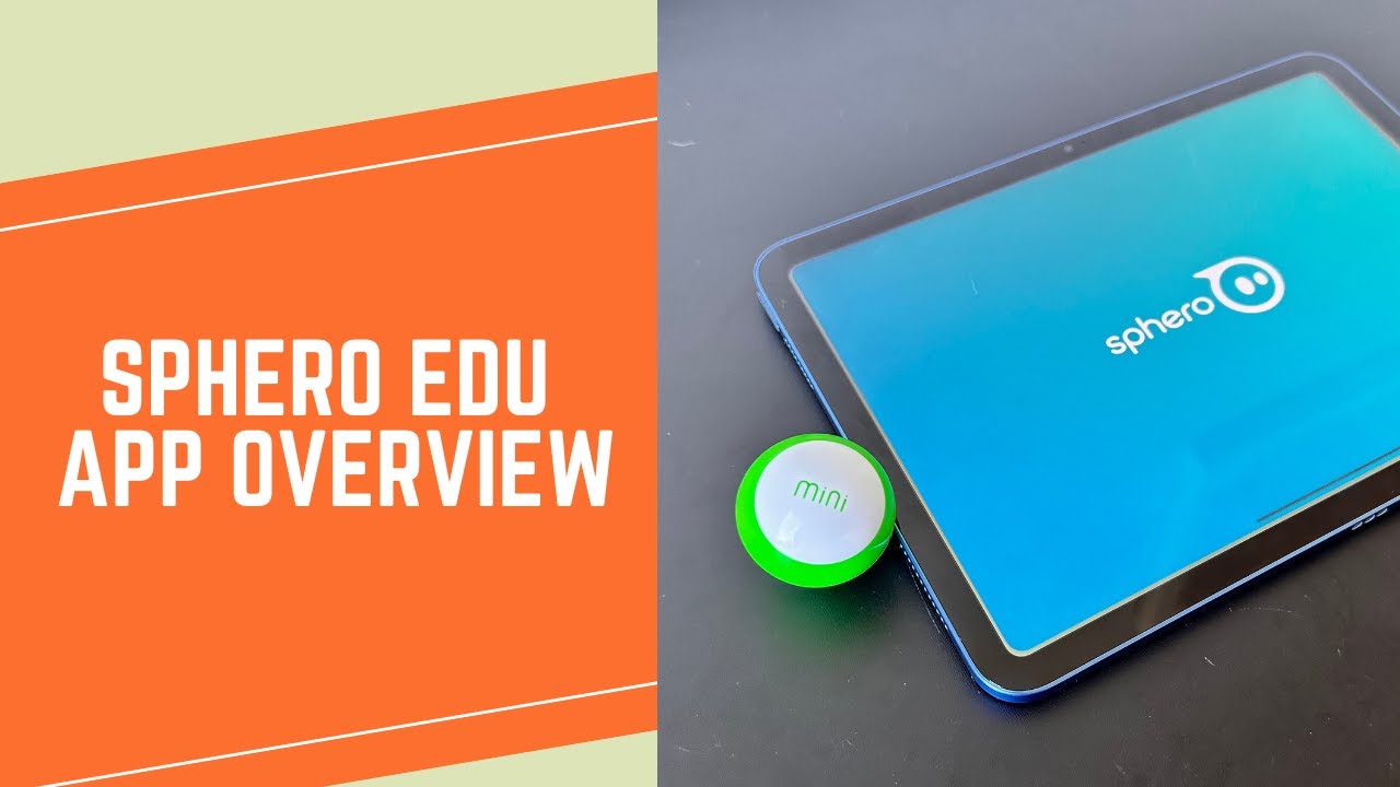 Overview of the Sphero Edu App for Sphero Mini