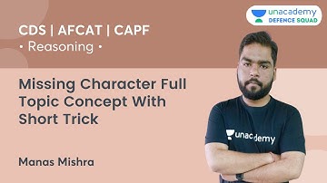 Missing Character Full Topic Concept With Short Trick | CDS/AFCAT/CAPF | Manas Mishra Sir