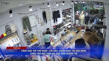 CẢNH GIÁC VỚI THỦ ĐOẠN LỪA ĐẢO, CHIẾM ĐOẠT TÀI SẢN BẰNG CHIÊU TRÒ MỚI TRÊN ĐỊA BÀN TỈNH QUẢNG TRỊ