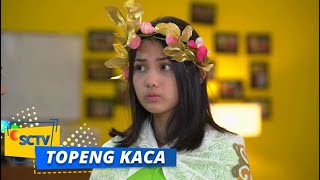 Highlight Topeng Kaca - Episode 01