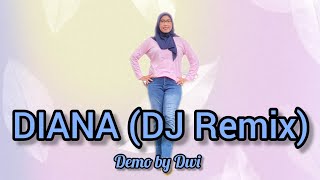 Download Lagu DIANA (DJ REMIX) | Choreo by HARTI TOTOK \u0026 SWEET DANCE | Demo by DWI  MP3