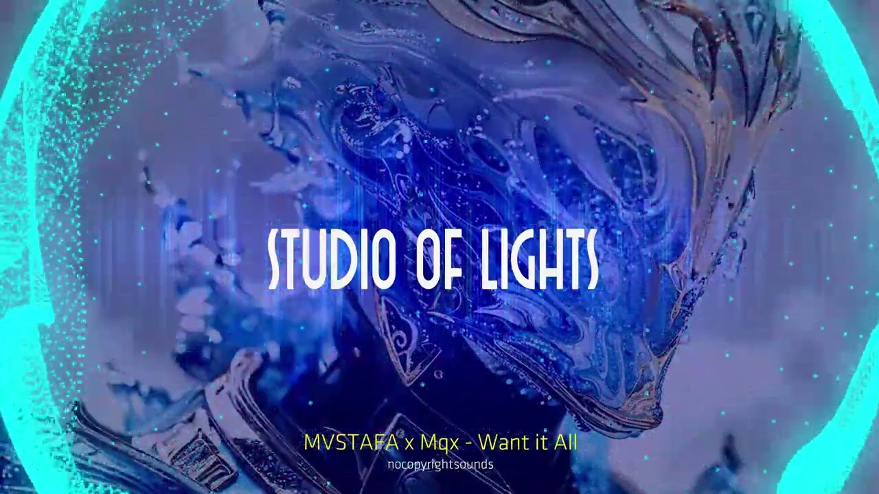 MVSTAFA x Mqx - Want it All - Mixed by  STUDIO OF LIGHTS