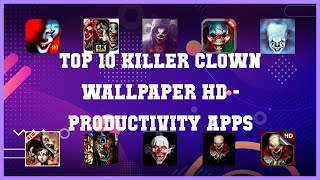 Top 10 Killer Clown Wallpaper Hd Android Apps screenshot 1