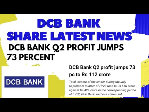 DCB BANK SHARE LATEST NEWS - DCB BANK SHARE Q2 PROFIT RISES - BY FINANCIAL EDUCATION