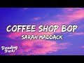 Sarah Maddack - Coffee Shop Bop (Lyrics) &quot;i hopped into a coffee shop&quot; TikTok Song