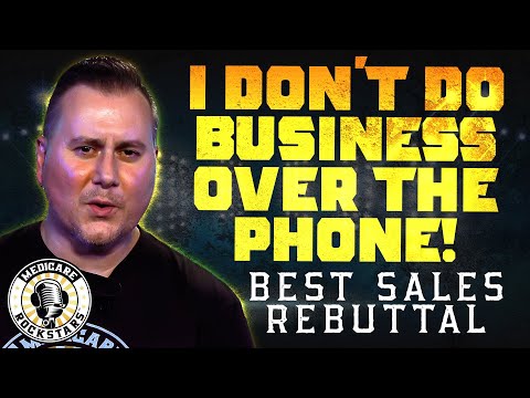 Destroy This Ridiculous Sales Objection! -"I don't Do Business Over The Phone"