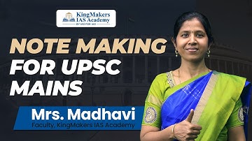 Note making strategy | Be a Self made topper in UPSC | Mrs. Madhavi G | KingMakers IAS Academy