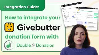 How to Set Up the Givebutter + Double the Donation Integration to Grow Matching Gift Revenue