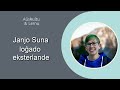 Loĝi eksterlande - Janjo Suna - Aŭskultu kaj Lernu - Meza Esperanto