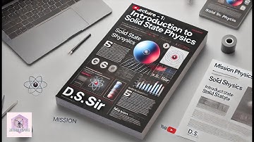 Introduction to Solid State Physics || LECTURE - 1 || MPCC14