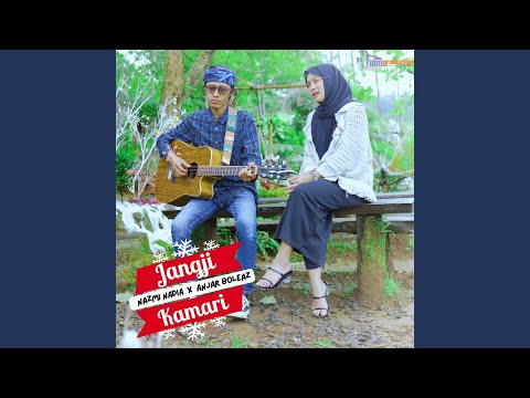 JANGJI KAMARI -lirik (NAZMI NADIA fea ANJAR BOLEAZ)