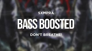 Watch Sxmpra Dont Breathe video