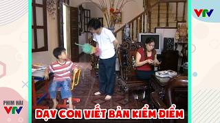 Gặp nhau cuối tuần 2026 - DẠY CON VIẾT BẢN KIỂM ĐIỂM - HÀI VTV 2026 - Hài VTV hay nhất 2026